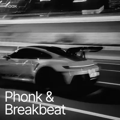 Phonk & Breakbeat